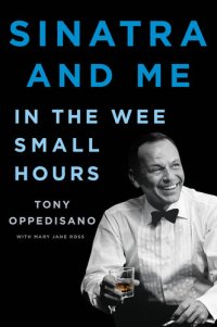 cover of the book Sinatra and Me: In the Wee Small Hours