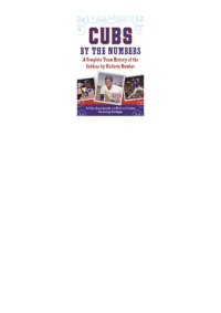 cover of the book Cubs by the Numbers: A Complete Team History of the Chicago Cubs by Uniform Number