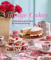 cover of the book Vintage Cakes: Tremendously Good Cakes for Sharing and Giving