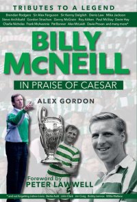 cover of the book Billy McNeill : in praise of Caesar