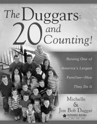 cover of the book The Duggars: 20 and Counting!: Raising One of America's Largest Families—How They Do It