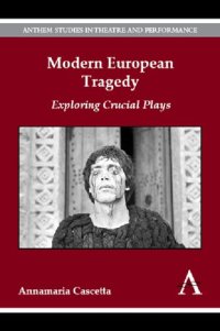 cover of the book Modern European Tragedy: Exploring Crucial Plays