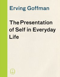 cover of the book The presentation of self in everyday life