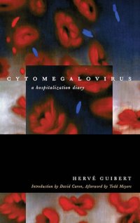 cover of the book Cytomegalovirus: A Hospitalization Diary