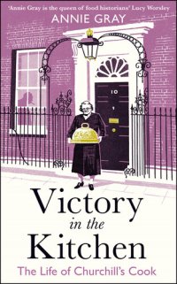 cover of the book Victory in the kitchen : the life of Churchill's cook