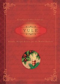 cover of the book Yule : rituals, recipes, and lore for the winter solstice