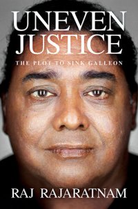 cover of the book Uneven Justice: The Plot to Sink Galleon