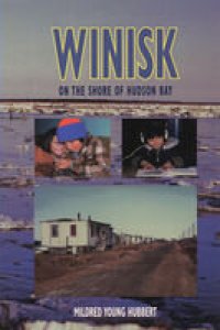 cover of the book Winisk: On the Shore of Hudson Bay