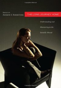 cover of the book The Long Journey Home: Understanding and Ministering to the Sexually Abused: A Collaborative Address from Psychology, Theology, and Pastoral Care