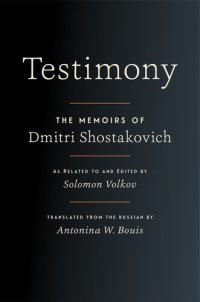 cover of the book Testimony: The Memoirs of Dmitri Shostakovich