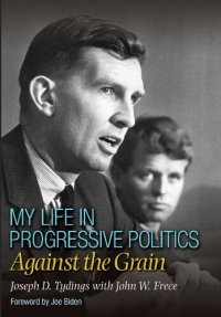 cover of the book My Life in Progressive Politics: Against the Grain