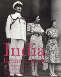 cover of the book India Remembered : a Personal Account of the Mountbattens During the Transfer of Power.