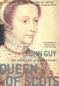 cover of the book Queen of Scots: The True Life of Mary Stuart