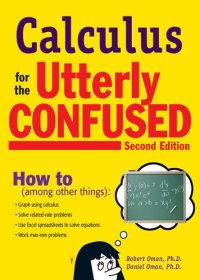 cover of the book Calculus for the Utterly Confused, 2nd Ed.