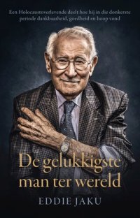 cover of the book De gelukkigste man ter wereld