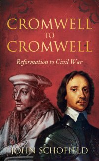 cover of the book Cromwell to Cromwell: Reformation to Civil War