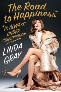 cover of the book The Road to Happiness Is Always Under Construction