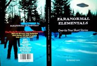 cover of the book Paranormal Elementals : Over 60 True Short Stories