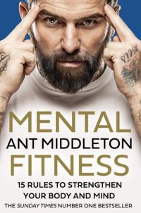 cover of the book Mental fitness : 15 rules to strengthen your body and mind