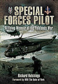 cover of the book Special Forces Pilot: A Flying Memoir of the Falkland War