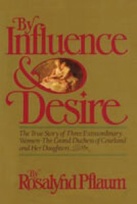 cover of the book By Influence & Desire