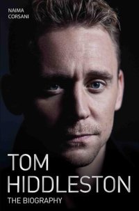 cover of the book Tom Hiddleston : the biography