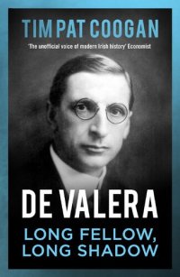 cover of the book Eamon de Valera: The man who was Ireland