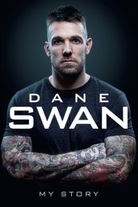 cover of the book Dane Swan : my story