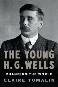 cover of the book The young H.G. Wells : changing the world