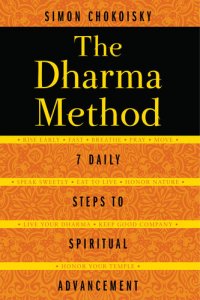 cover of the book The Dharma Method: 7 Daily Steps to Spiritual Advancement