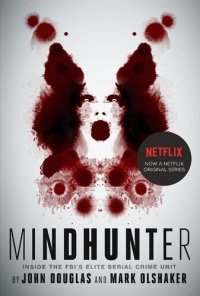 cover of the book Mindhunter: Inside the FBI's Elite Serial Crime Unit