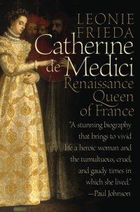 cover of the book Catherine de Medici: Renaissance Queen of France