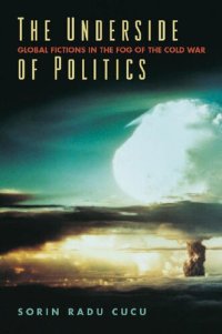 cover of the book The Underside of Politics: Global Fictions in the Fog of the Cold War