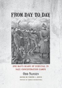 cover of the book From Day to Day: One Man's Diary of Survival in Nazi Concentration Camps