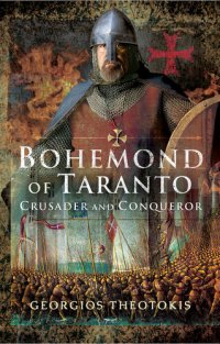 cover of the book BOHEMOND OF TARANTO : crusader and conqueror.