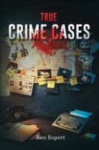 cover of the book True Crime Cases