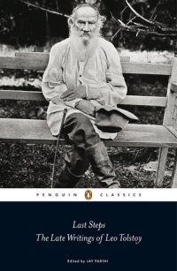 cover of the book Last steps : the late writings of Leo Tolstoy