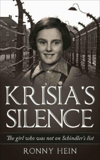 cover of the book Krisia's silence : the girl who was not on Schindler's list