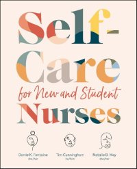 cover of the book Self-Care for New and Student Nurses