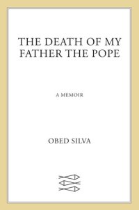 cover of the book The Death of My Father the Pope: A Memoir