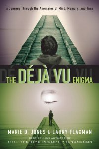 cover of the book The Déjà vu Enigma: A Journey Through the Anomalies of Mind, Memory and Time