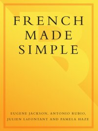 cover of the book French Made Simple: Learn to speak and understand French quickly and easily