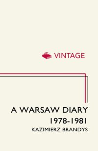 cover of the book A Warsaw Diary. 1978-1981