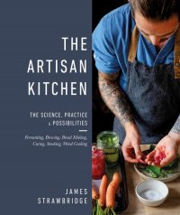 cover of the book The Artisan Kitchen: The science, practice and possibilities