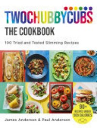 cover of the book Twochubbycubs The Cookbook: 100 Tried and Tested Slimming Recipes