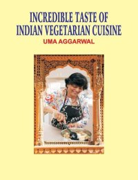 cover of the book incredible taste of indian vegetarian cuisine