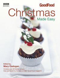 cover of the book Good Food: Christmas Made Easy