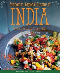 cover of the book Authentic Regional Cuisine of India: Food of the Grand Trunk Road (IMM Lifestyle Books)