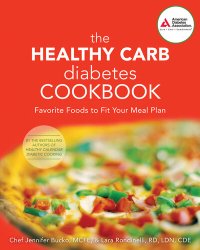 cover of the book The Healthy Carb Diabetes Cookbook: Favorite Foods to Fit Your Meal Plan