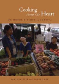 cover of the book Cooking from the Heart: The Hmong Kitchen in America